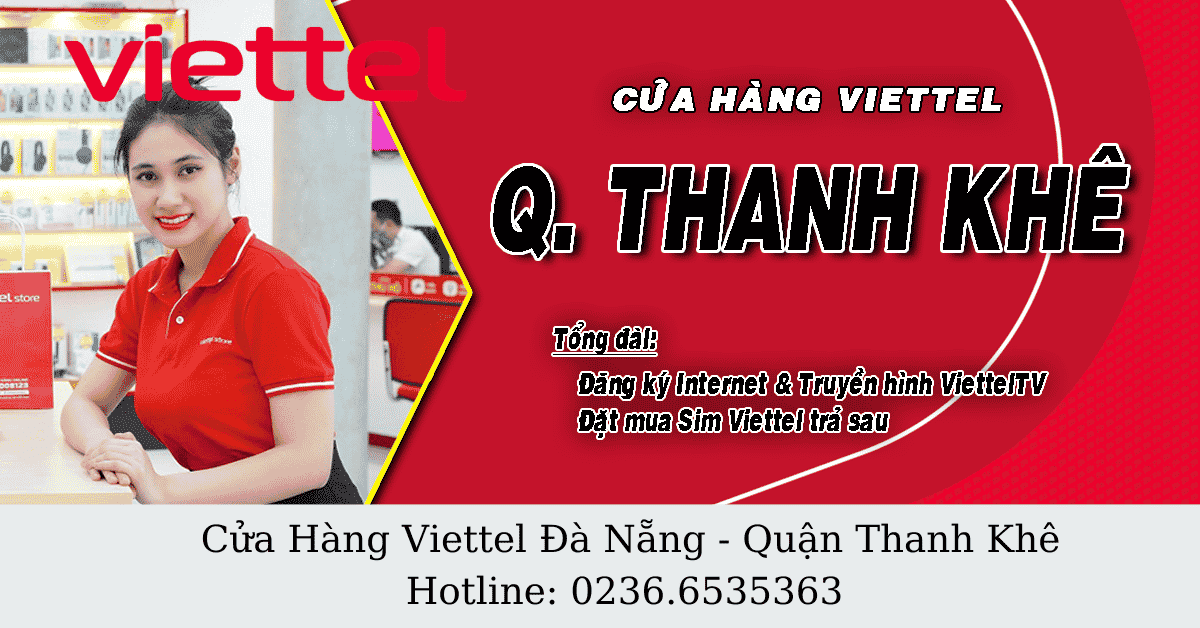 Cửa hàng Viettel tại Đà Nẵng – Quận Thanh Khê