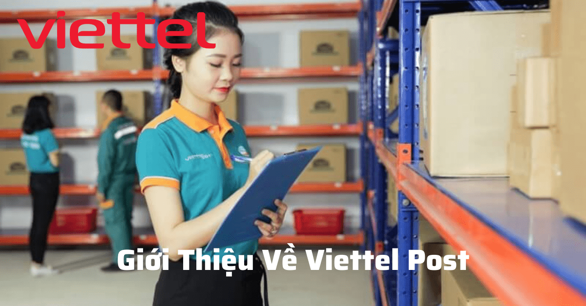 Giới Thiệu Về Viettel Post